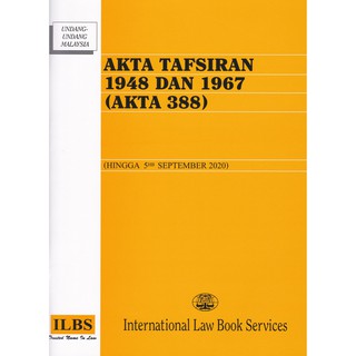 Akta Tafsiran 1948 Dan 1967 (AKTA 388) (Hingga 20hb Julai 2018 