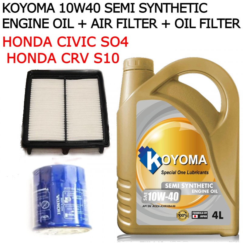 HONDA CIVIC SO4 CRV S10 AIR FILTER + OIL FILTER + KOYOMA 10W40 SEMI