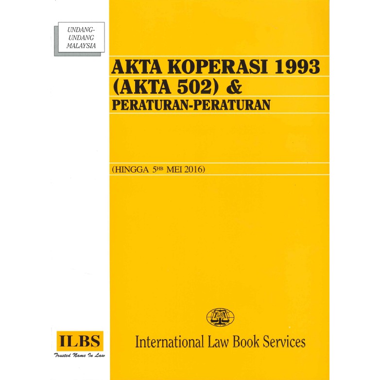 Akta Koperasi 1993 (Akta 502) u0026 Peraturan-Peraturan (L33)