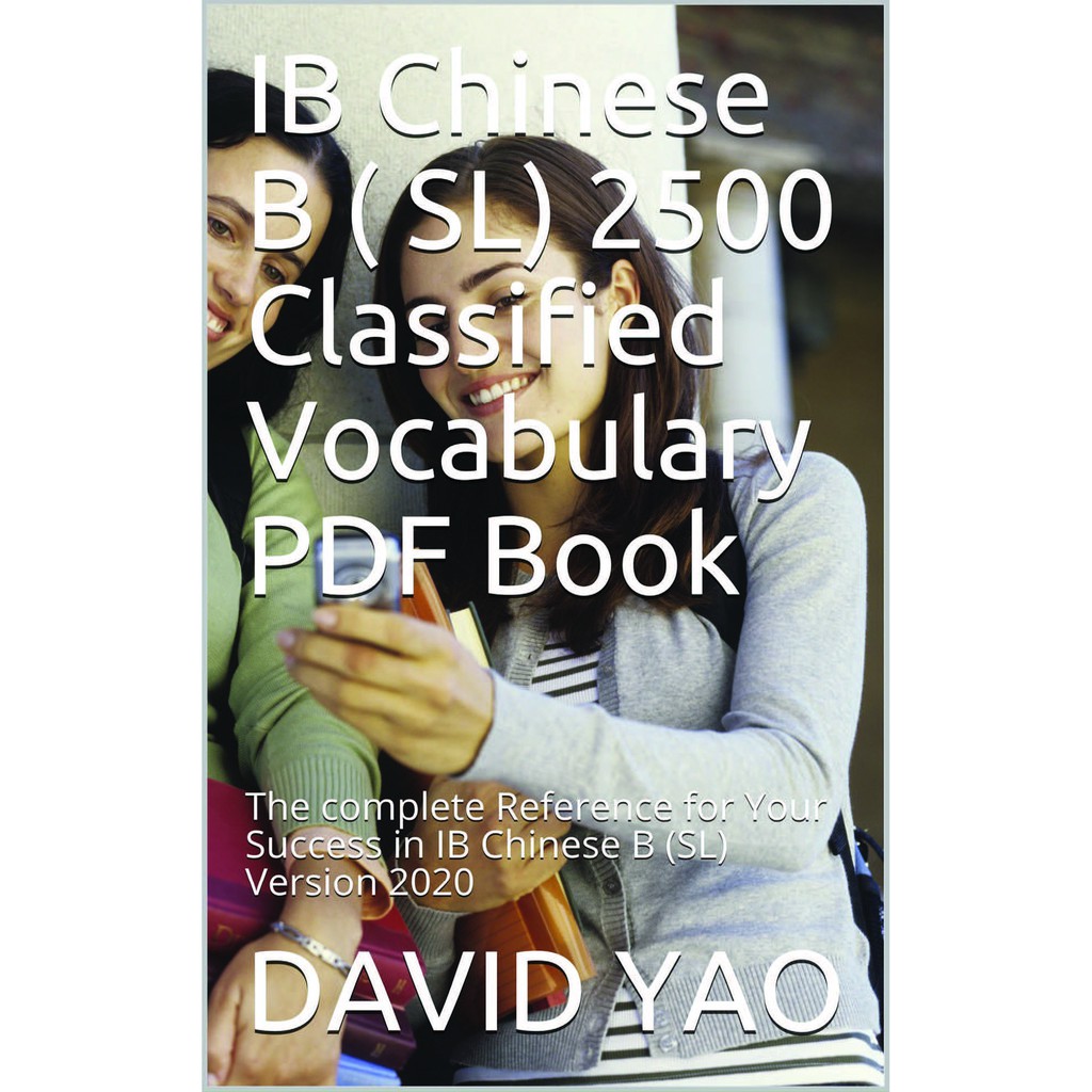 IB Chinese B ( SL) 2500 Classified Vocabulary PDF Book -The Complete ...