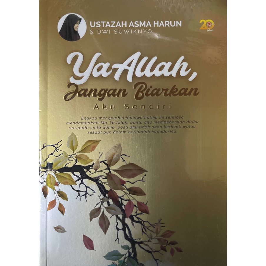 Ya Allah, Jangan Biarkan Aku Sendiri - Ustazah Asma' Harun & Dwi Suwiknyo