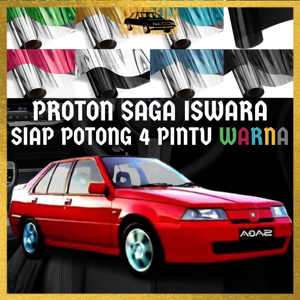 Proton Saga Iswara / Saga 2 / LMST 4 Pintu Siap Potong Tinted Warna