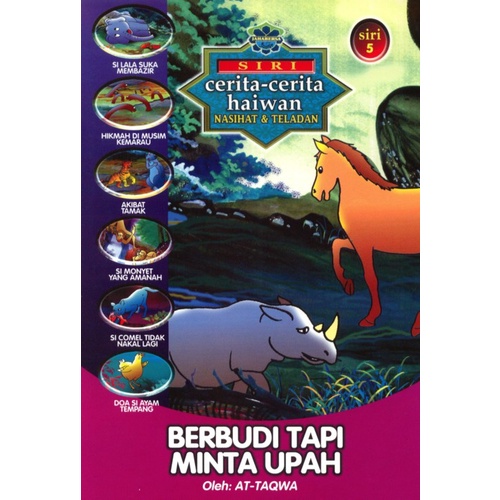 Siri Cerita - Cerita Haiwan Nasihat & Teladan Siri 5 : Berbudi Tapi Minta Upah