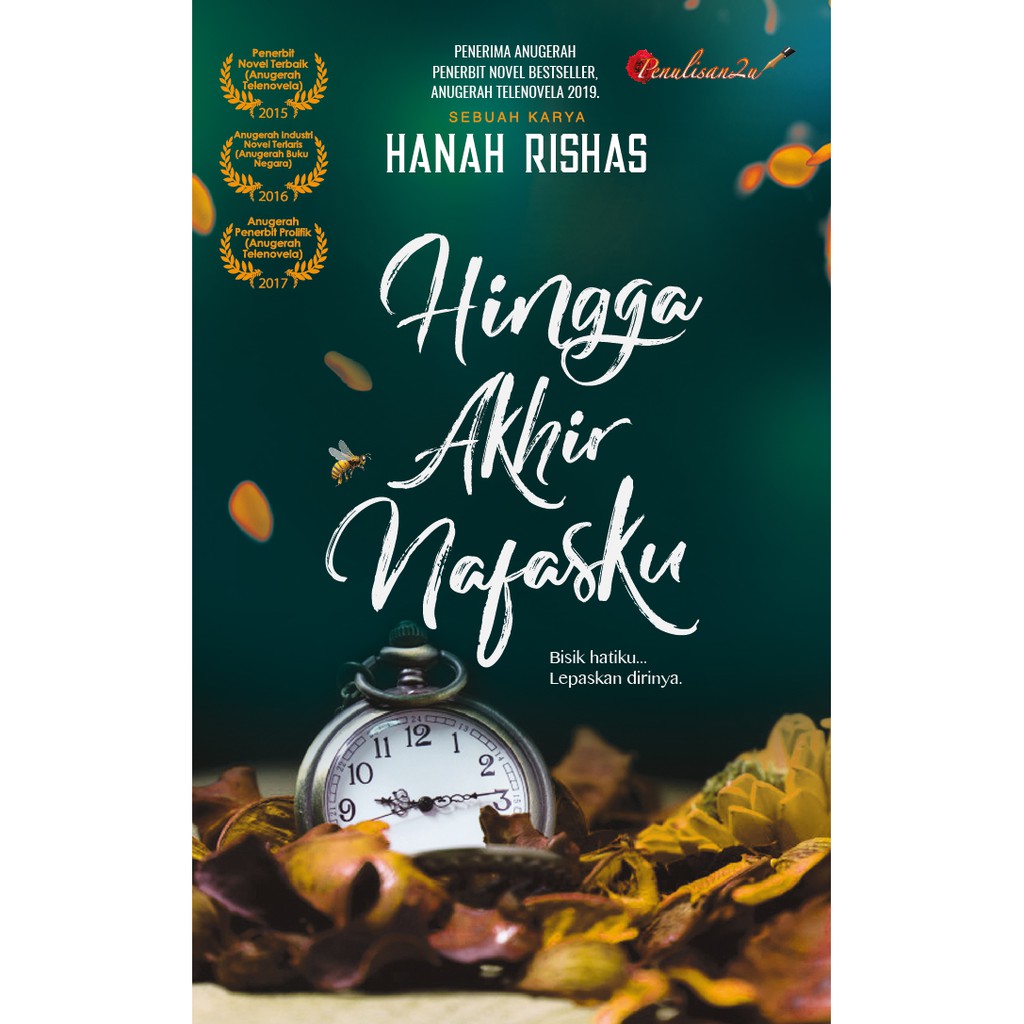 Novel: HINGGA AKHIR NAFASKU | Penulis: Hanah Rishas ...