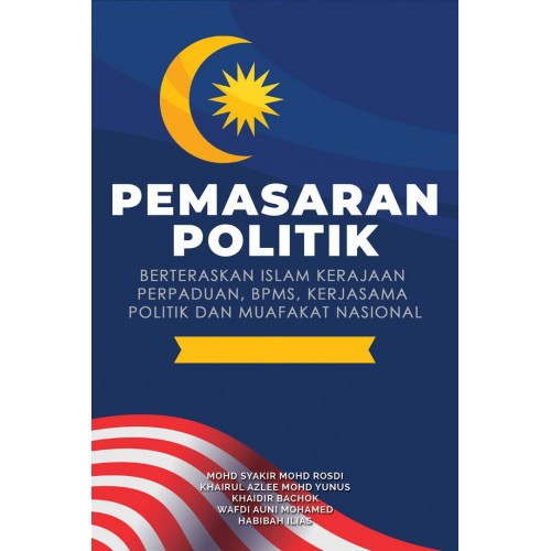 Pemasaran Politik Berteraskan Islam Kerajaan Perpaduan, BPMS, Kerjasama Politik dan Muafakat Nasional