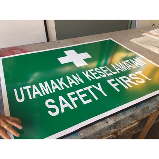 Safety First Utamakan Keselamatan Sign 6 X 2 Shopee Malaysia