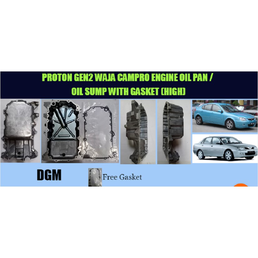 PROTON GEN2 WAJA CAMPRO ENGINE OIL PAN / OIL SUMP WITH GASKET (HIGH