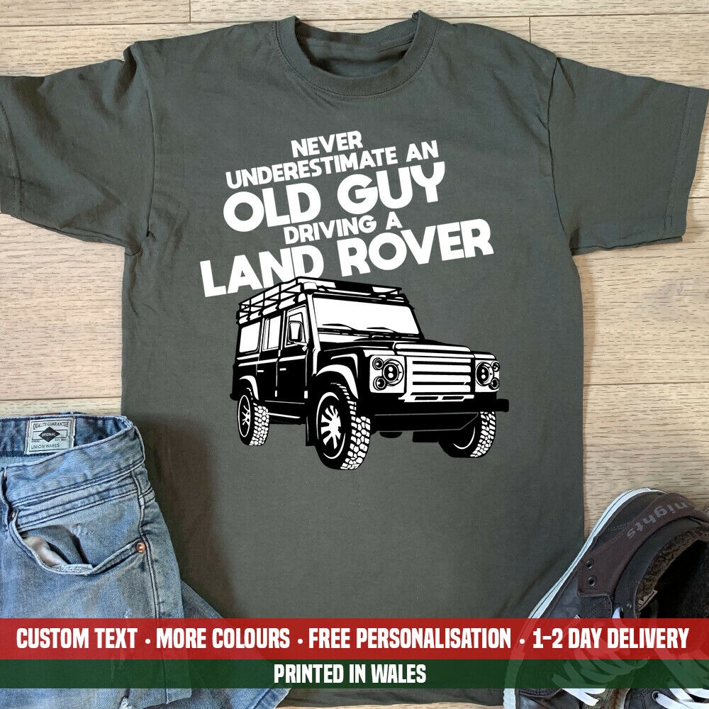 Cheap Sale Hip Hop Men Cotton Tshirt Never Underestimate An Old Guy Driving Land Rover Customized Funny Tee for Thanksgiving/Halloween