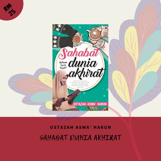  Sahabat  Dunia  Akhirat  by Ustazah Asma Harun Shopee Malaysia