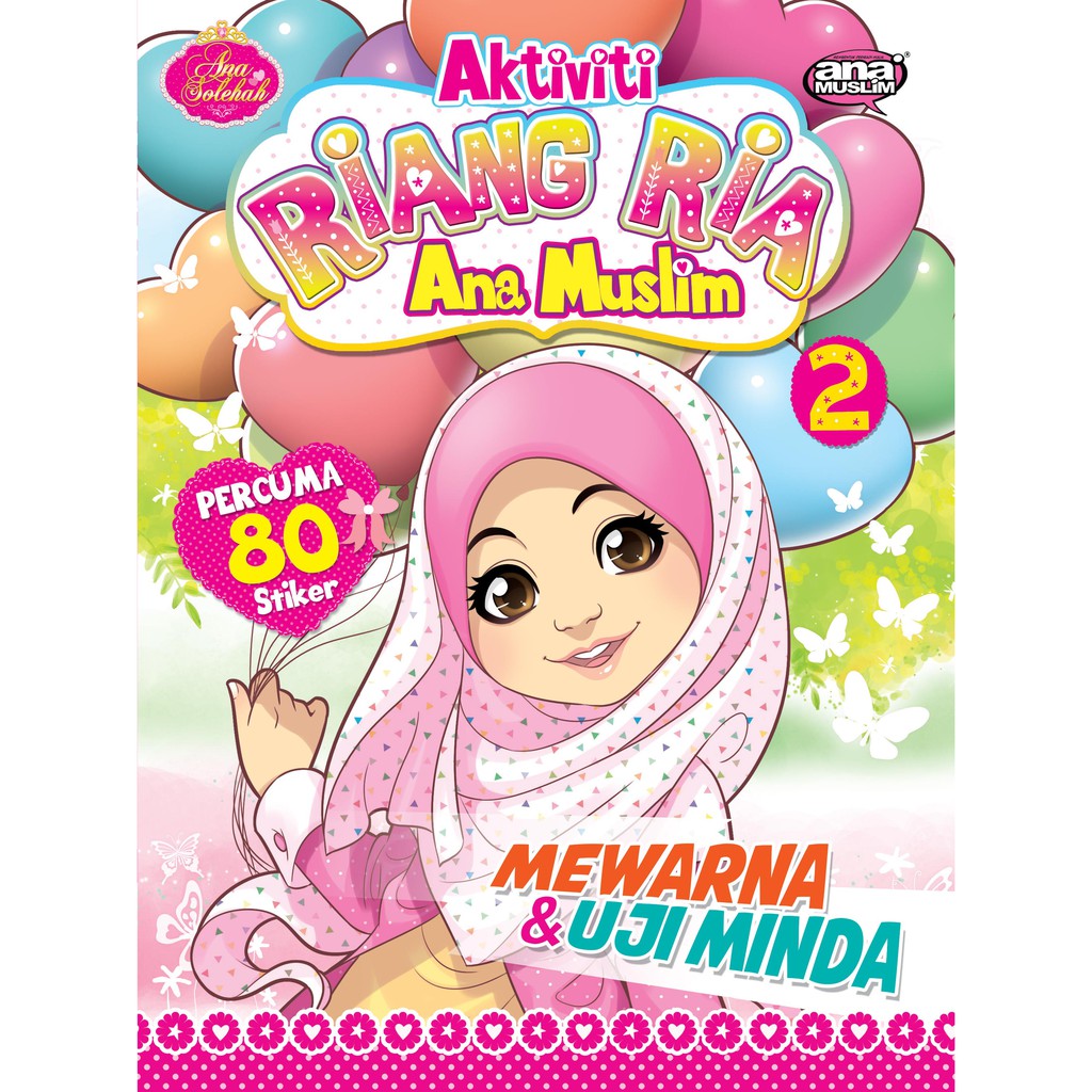 BUKU AKTIVITI u0026 MEWARNA ANA MUSLIM - AKTIVITI RIANG RIA ANA MUSLIM 