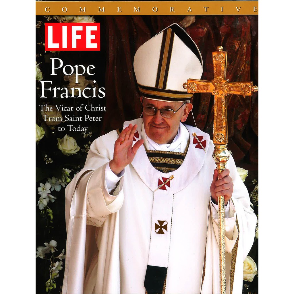 (BBW) Life Pope Francis: The Vicar Of Christ From Saint Peter To Today (Commemorative) (ISBN: 9781618930996)