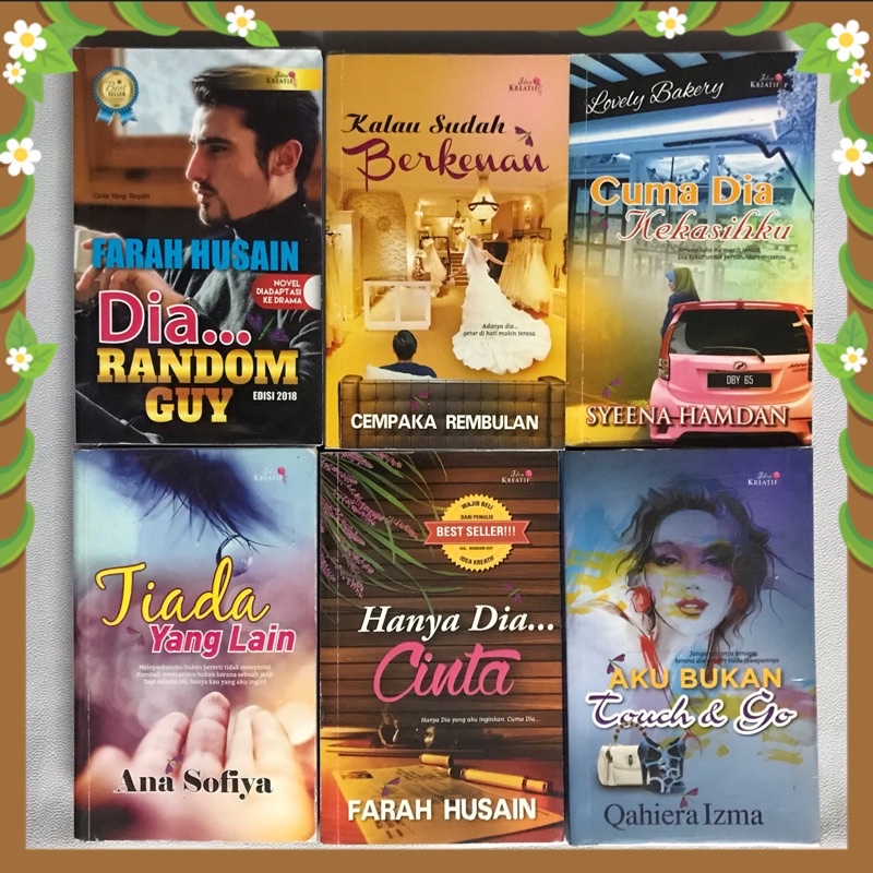 NOVEL MELAYU IDEA KREATIF FARAH HUSAIN ANA SOFIYA AKU BUKAN TOUCH & GO CUMA DIA KEKASIH HANYA DIA CINTA DIA RANDOM GUY