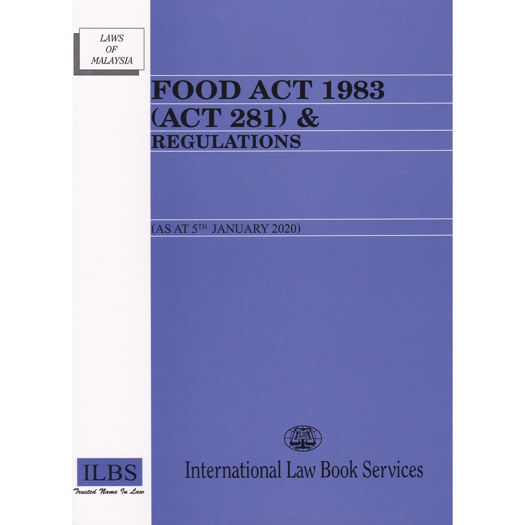 Food Act 1983 (Act 281) & Regulations [As At 5th January ...