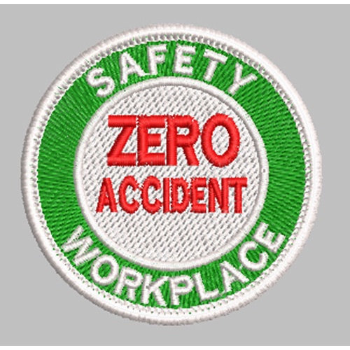 SAFETY WORKPLACE ZERO ACCIDENT LOGO PATCHES SULAM 100 Embroidery