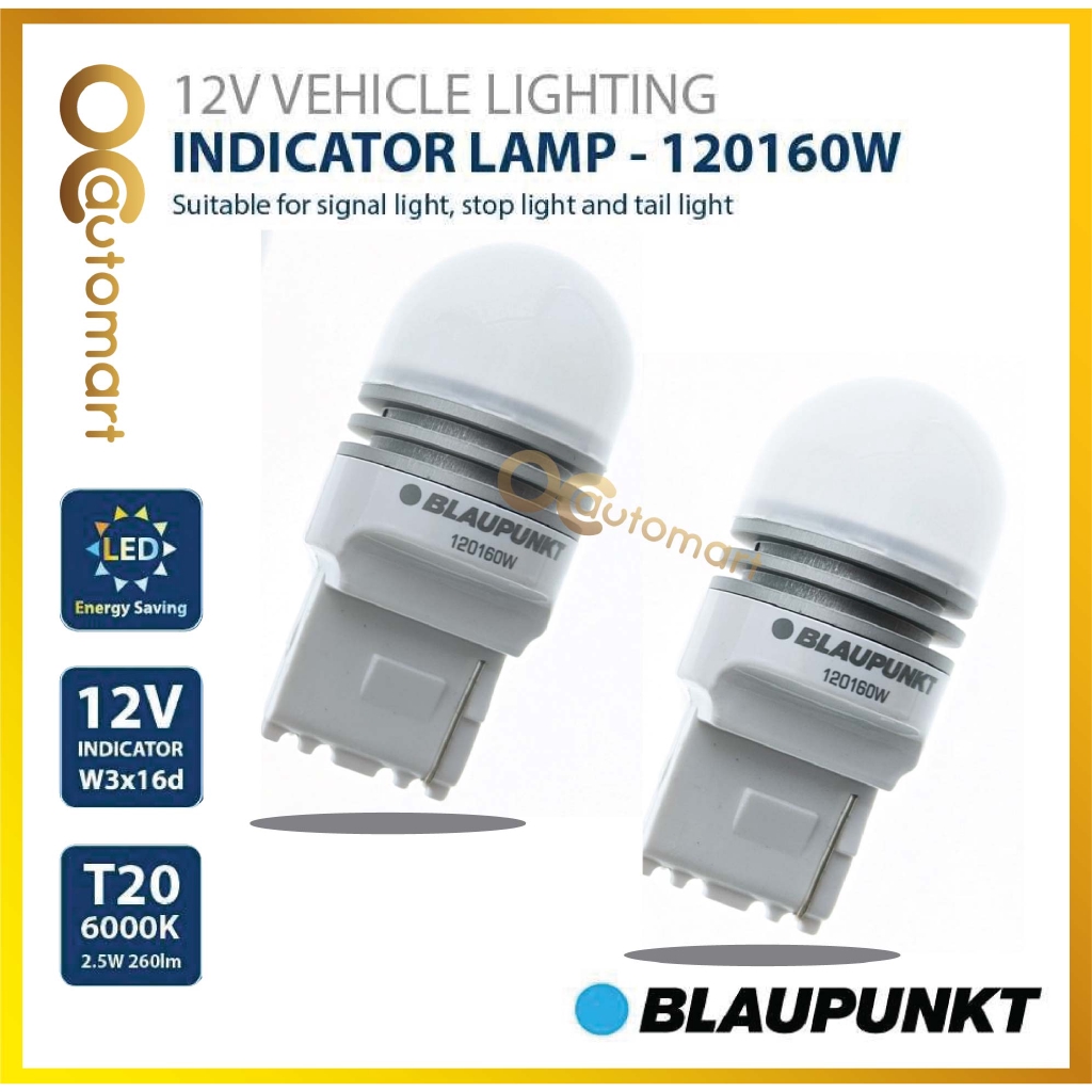 BLAUPUNKT INDICATOR LAMP 120160W 12V VEHICLE LIGHTING T20 6000K BULB