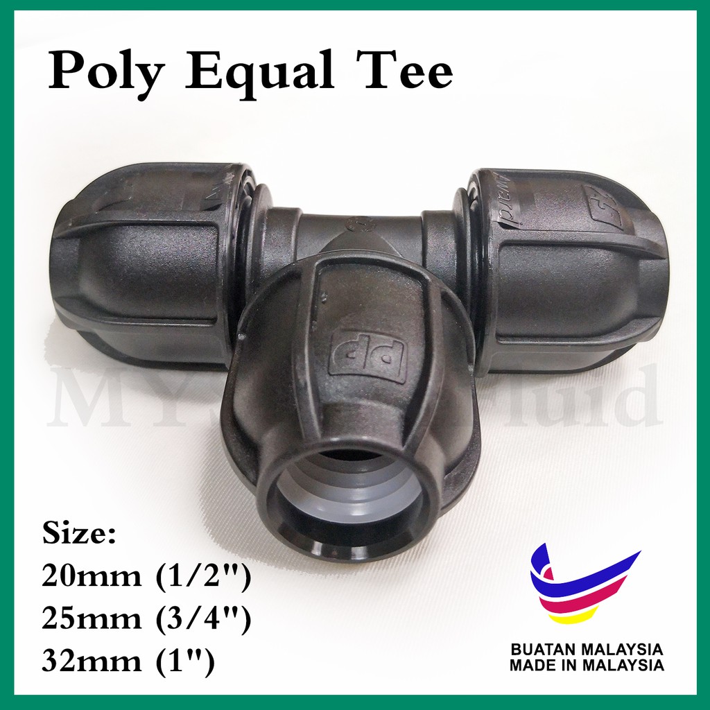 POLY FITTINGS HDPE POLY PIPE EQUAL TEE [20mm] [25mm] [32mm] Shopee
