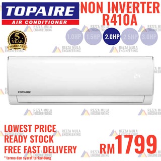 Topaire Air Conditioner Non Inverter 1hp 1 5hp 2hp 2 5hp 3 0hp R410a Shopee Malaysia