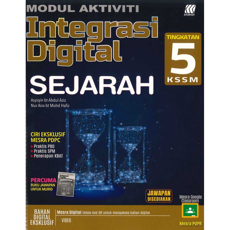 SASBADI MODUL AKTIVITI INTEGRASI DIGITAL SEJARAH TINGKATAN 5 KSSM ...