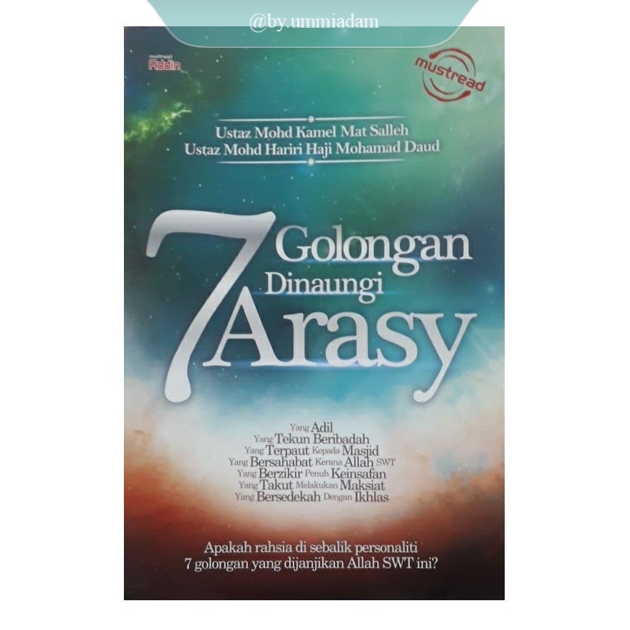 MUST READ • 7 Golongan Dinaungi Arasy – Ustaz Mohd Kamel Mat Salleh & Ustaz Mohd Hariri Haji Mohamad Daud