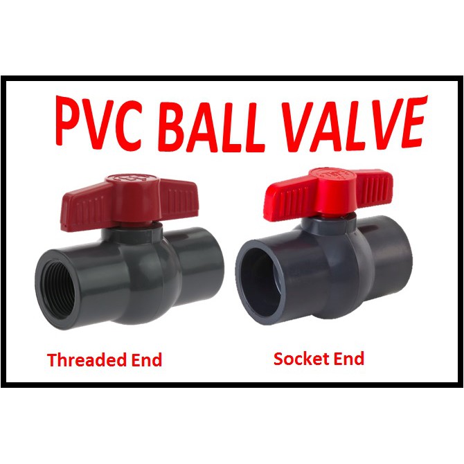 QUALITY PVC BALL VALVE SOCKET END AND THREADE END - 15MM(1/2”), 20MM(3/ ...