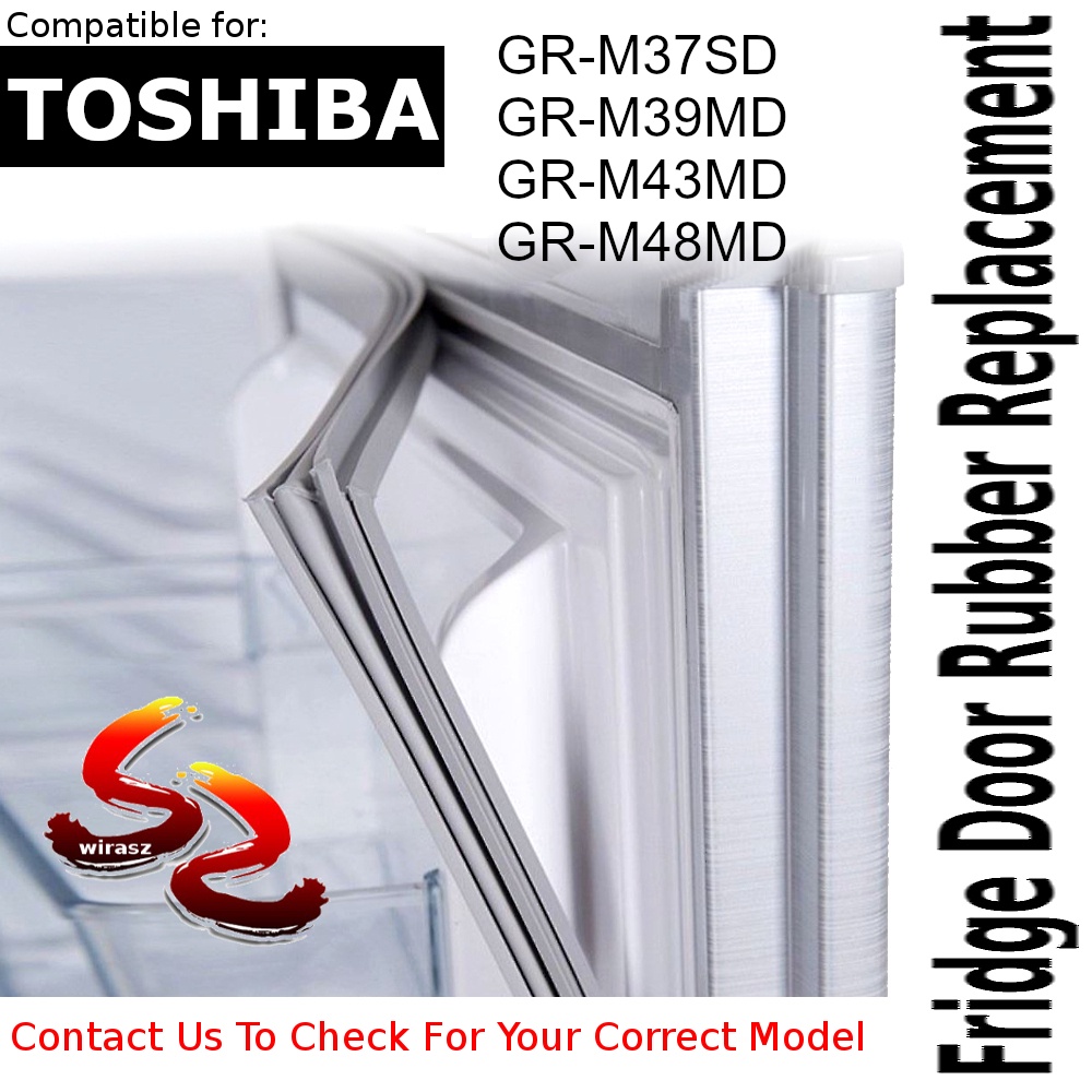 TOSHIBA Refrigerator Fridge Door Seal Gasket Rubber Replacement part GR