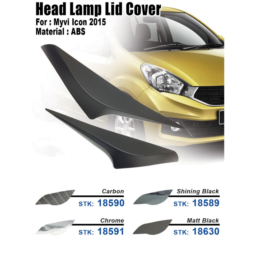 Good Quality Perodua Myvi Icon 2015 2017 Head Lamp Eyes Lip Cover Shopee Malaysia