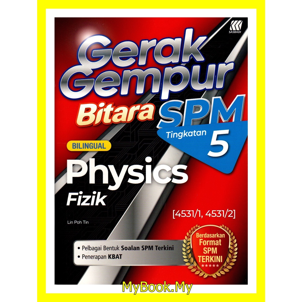 Myb Buku Latihan Gerak Gempur Spm Tingkatan 5 Kssm Physicsfizik Dwibahasa Sasbadi 