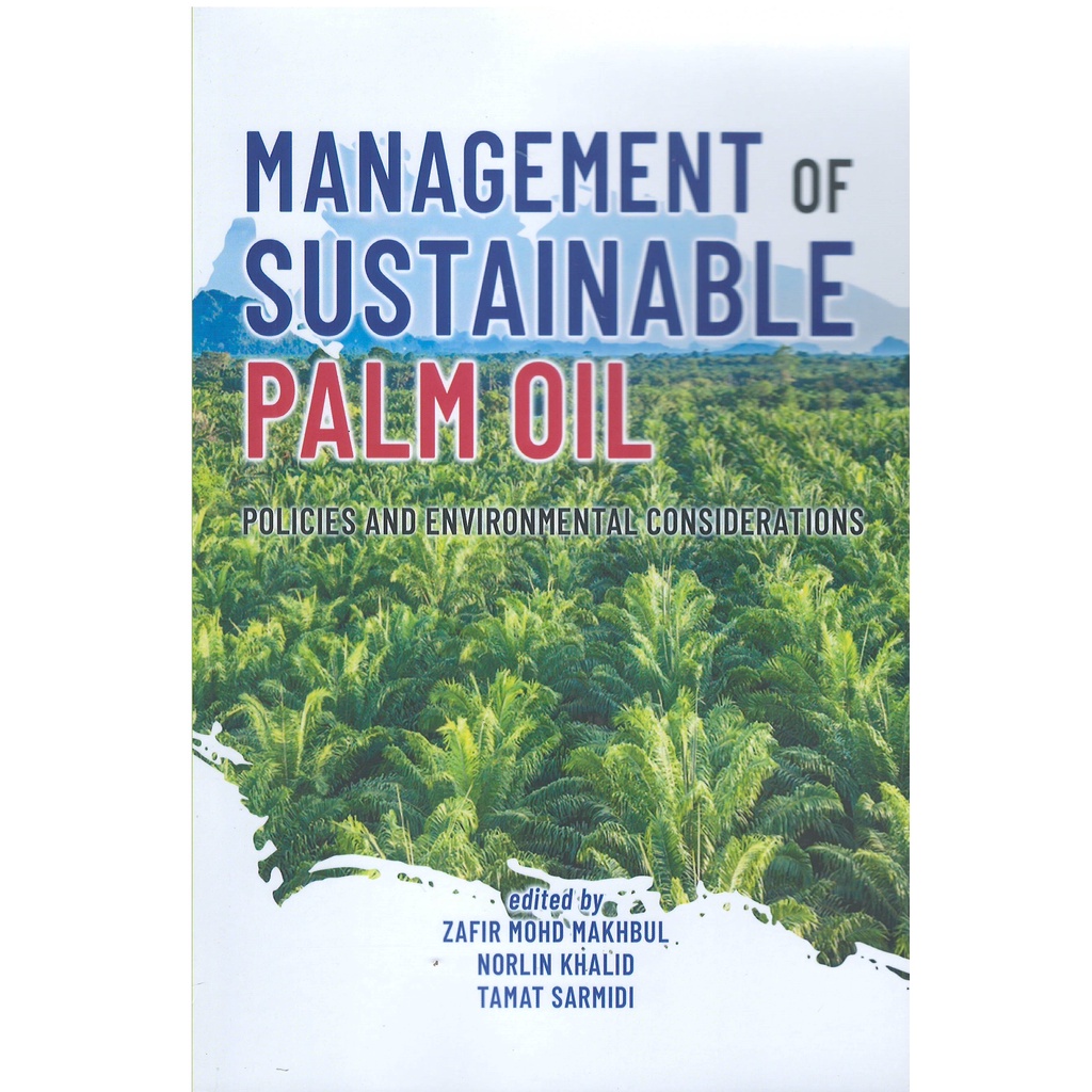 Management of Sustainable Palm Oil: Policies And Environmental Considerations