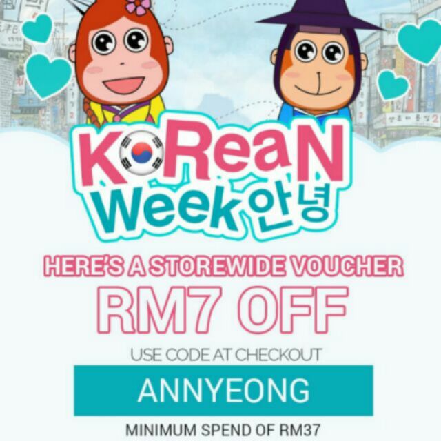 PROMO CODE : ANNYEONG RM7 OFF