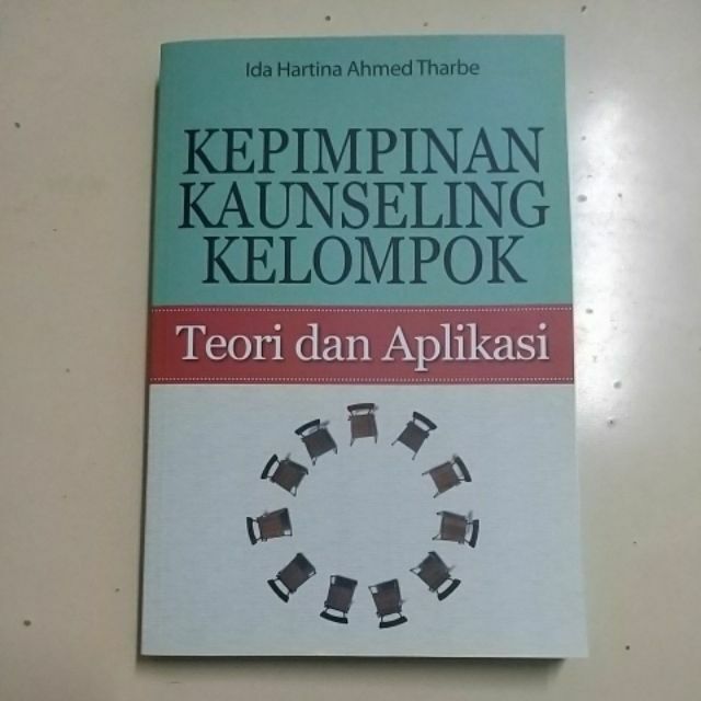 KEPIMPINAN KAUNSELING KELOMPOK: TEORI DAN APLIKASI