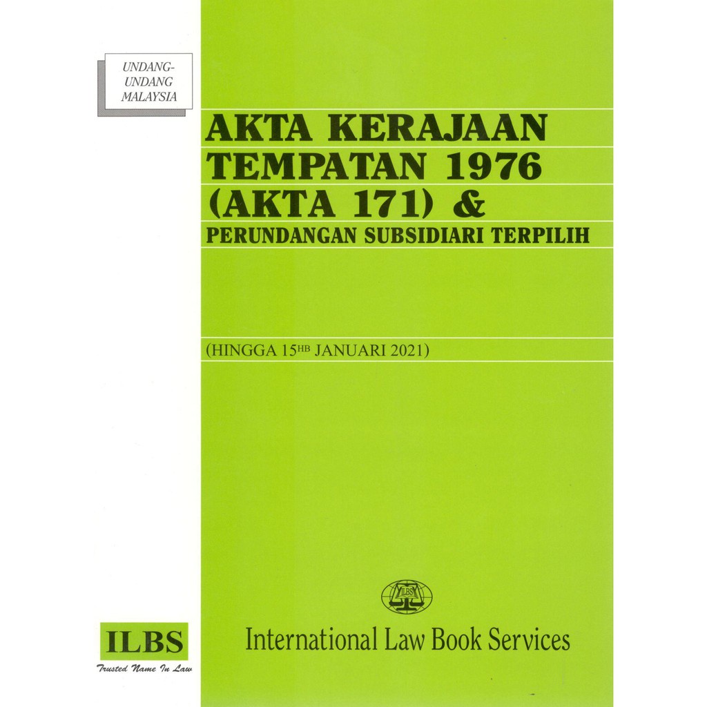 Akta Kerajaan Tempatan 1976 (Akta 171) & Perundangan Subsidiari ...