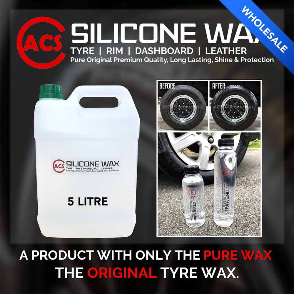Pure Silicone Clear Tyre Wax [5 LITRE] Wax Tayar Jernih 100 Pure