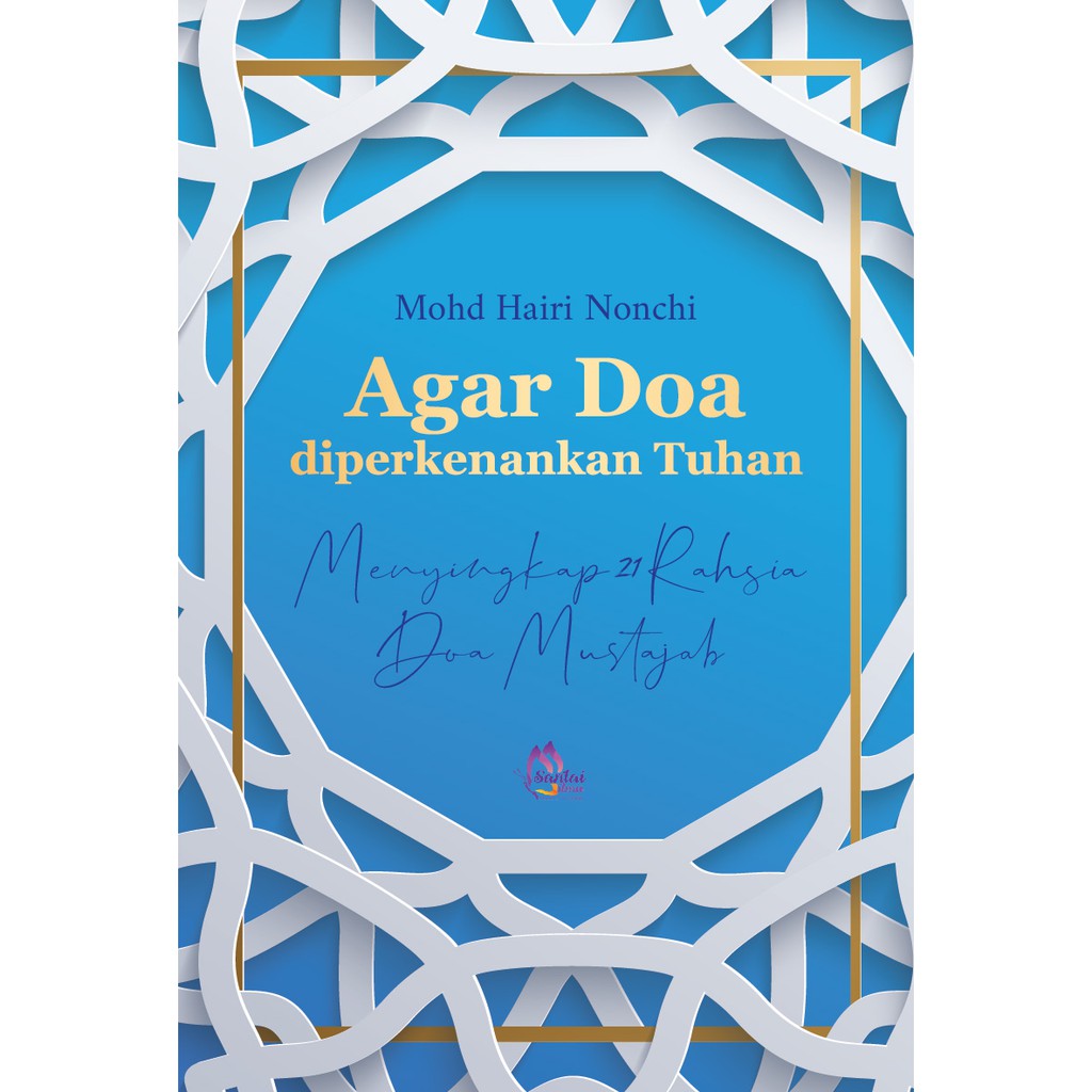 [Ebook] Agar Doa diperkenankan Tuhan | Mohd Hairi Nonchi | Santai Ilmu Publication