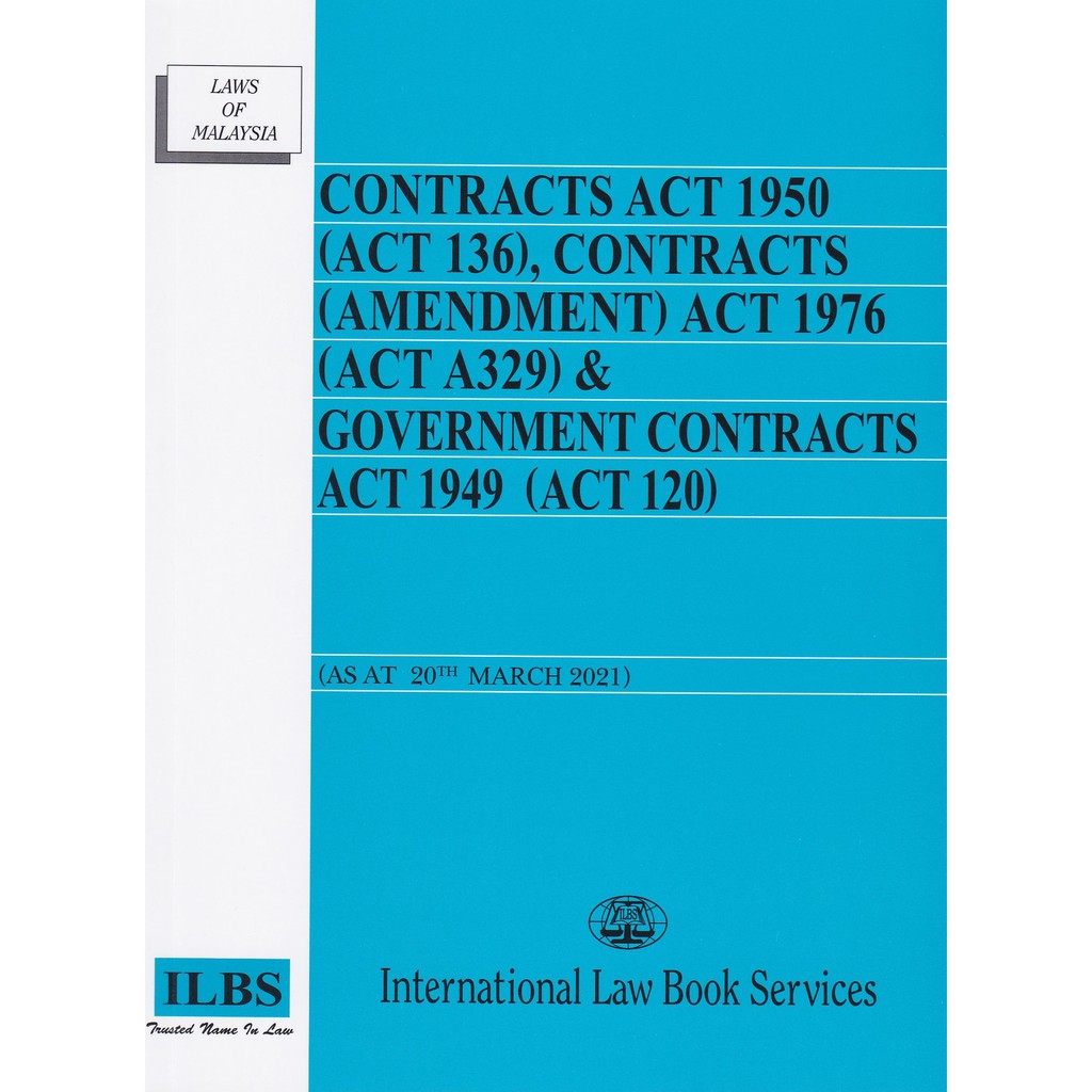 [SB] Contracts Act 1950 (Act 136) & Government Contracts Act 1949 (Act 120)  [As At 20th March 2021]