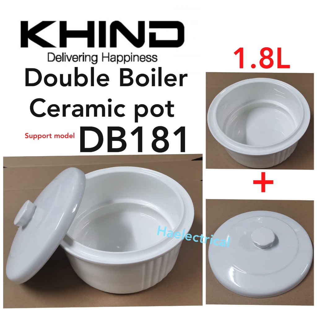 Khind DB181 Double Boiler Ceramic POT With LID DB181 (1.8L) Shopee Malaysia