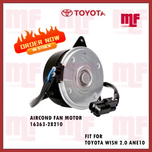 TOYOTA WISH 2.0 ANE10 20032008 AIRCOND FAN MOTOR (1636328210) (168000