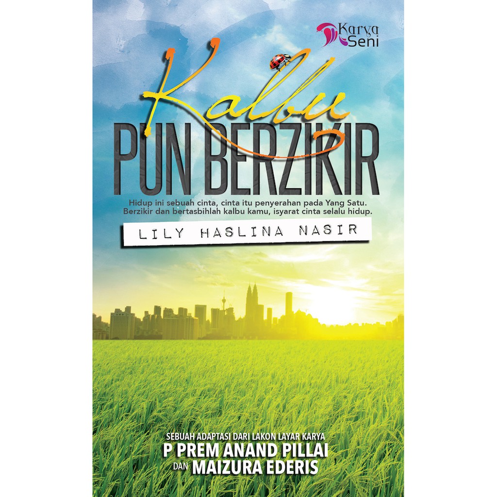 Karyaseni Novel: Kalbu Pun Berzikir : Lily Haslina Nasir