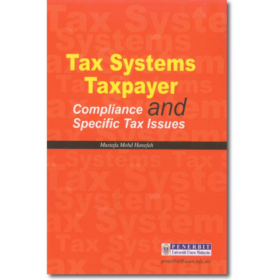 Tax Systems, Taxpayer Compliance and Specific Tax Issues