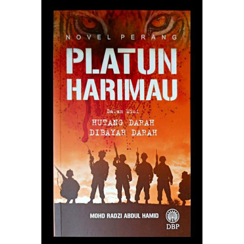 Novel Perang: Platun harimau Dalam Misi Hutang Darah Dibayar Darah