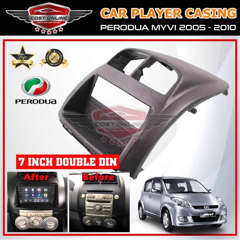 Perodua Myvi 2005 - 2010 Player Casing 【Double Din 7inch】