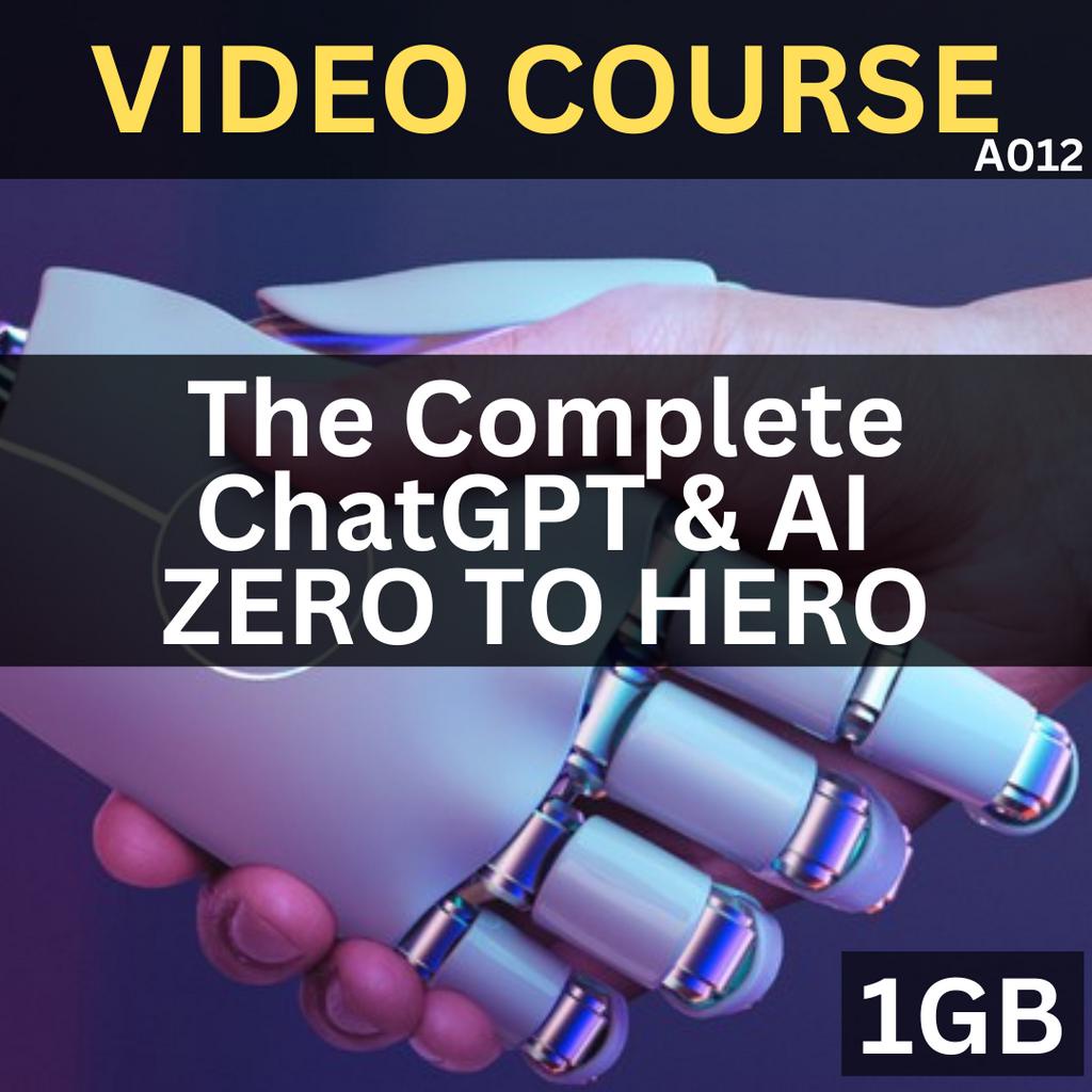 [Video Course] The Complete ChatGPT & AI - ZERO TO HERO | A012 | Udemy
