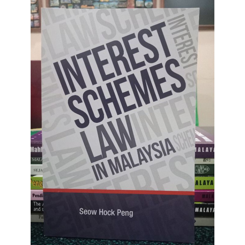 ZBH. Interest schemes law in Malaysia. Seow Hock Peng.