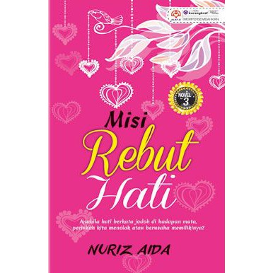 Novel Cinta MISI REBUT HATI by Nuriz Aida