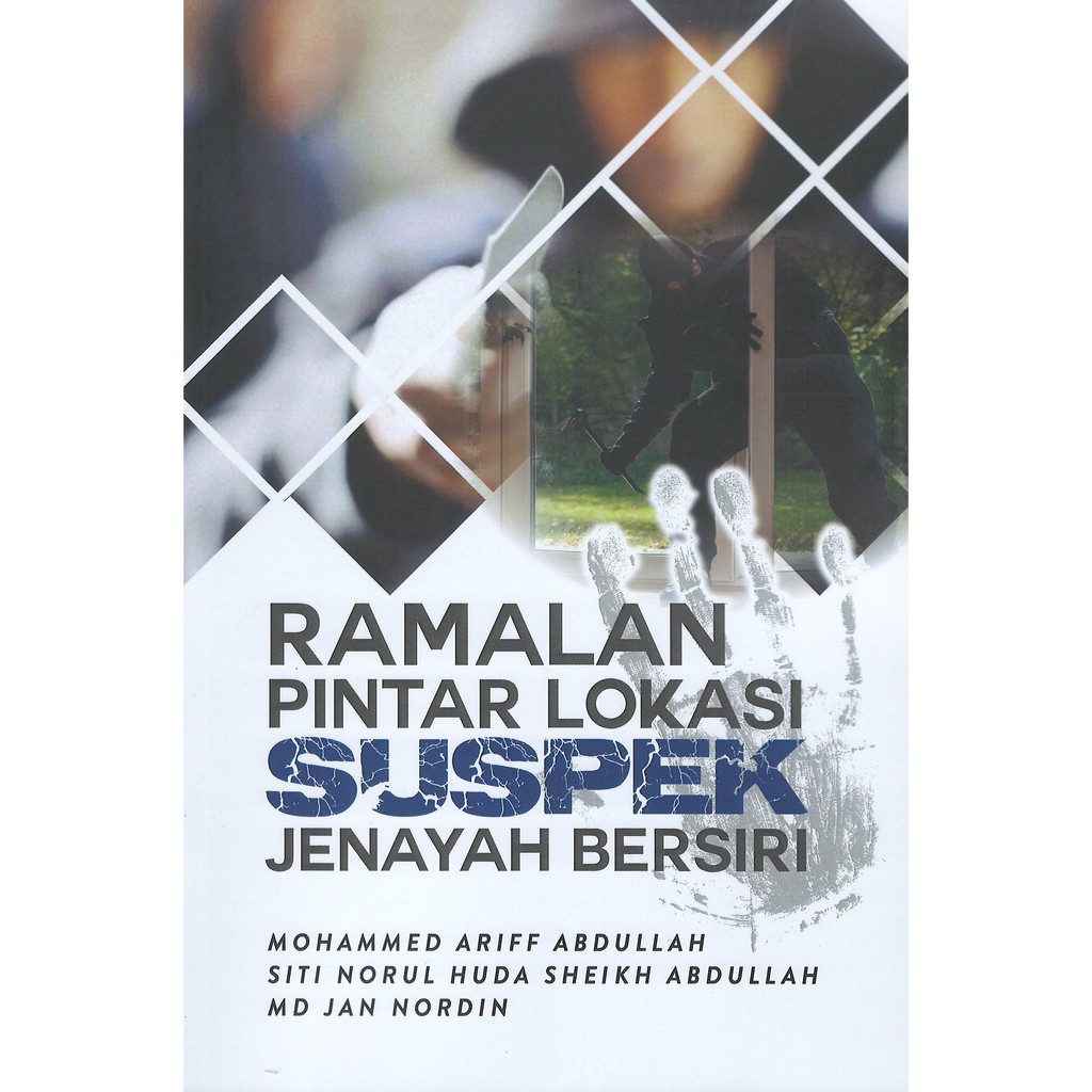 Ramalan Pintar Lokasi Suspek Jenayah Bersiri