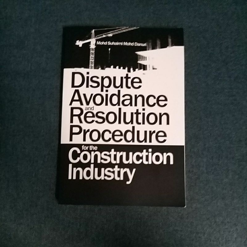 Dispute Avoidance And Resolution Procedure For The Construction Industry