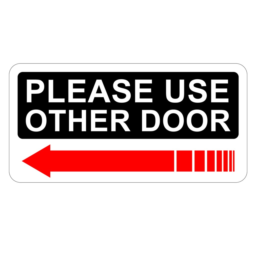 Please Use Other Door Left Pvc Sign Sticker 105x210mm We Accept Custom Make Or