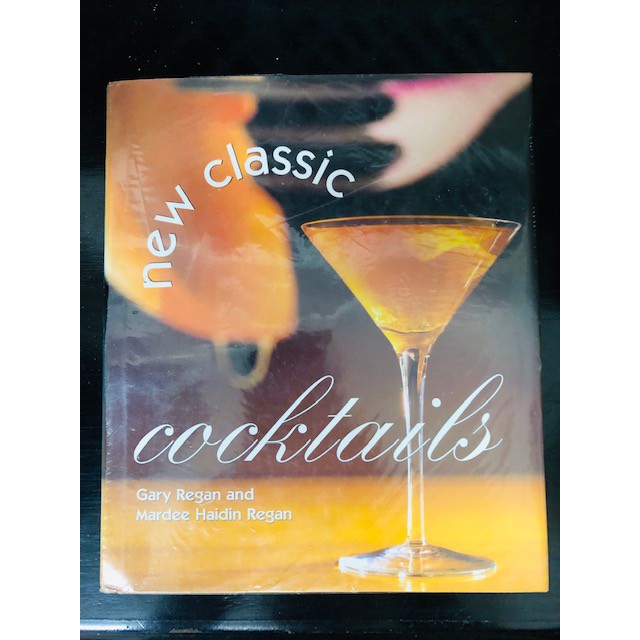 New Classic Cocktails Book - Gary Regan & Mardee Haidin Regan (Preloved ...