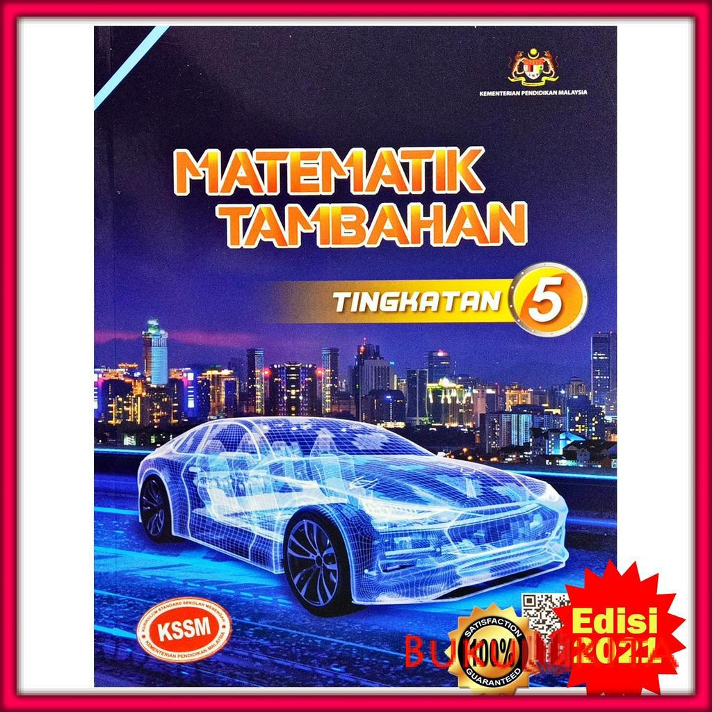 Buku Teks Matematik Tambahan Kssm Tingkatan 5 Edisi 2021 Bm Terbaru Shopee Malaysia