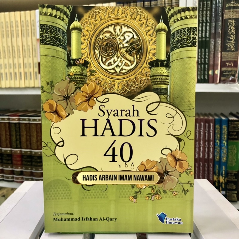 Buku Syarah Hadis 40 Imam Nawawi Pustaka Ilmuwan Shopee Malaysia