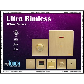 reTOUCH Ultra Rimless - Texture Gold Series Dimmer and Others
